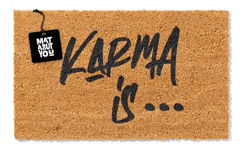 Karma Is… Doormat – Funny Statement Coir Mat